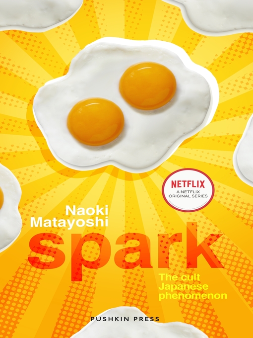 Title details for Spark by Naoki Matayoshi - Available